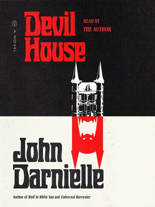 Title details for Devil House by John Darnielle - Wait list